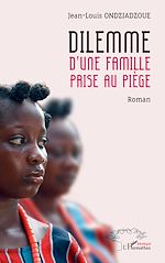 Télécharger le livre :  Dilemme d'une famille prise au piège