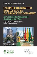 Télécharger le livre :  L'esprit de Soweto sur la route Le Prince de Conakry