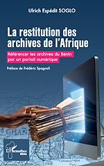 Télécharger le livre :  La restitution des archives de l'Afrique