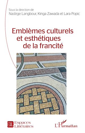Download the eBook: Emblèmes culturels et esthétiques de la francité