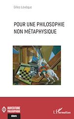 Télécharger le livre :  Pour une philosophie non métaphysique