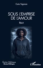 Télécharger le livre :  Sous l'emprise de l'amour