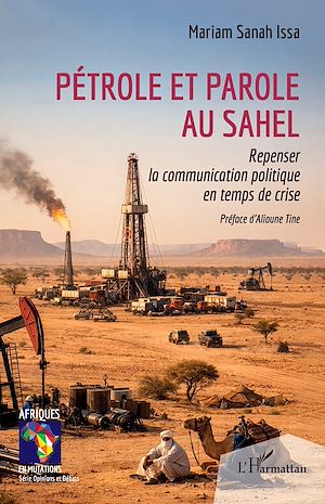 Téléchargez le livre :  Pétrole et parole au Sahel
