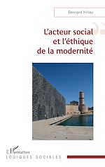 Télécharger le livre :  L'acteur social et l'éthique de la modernité
