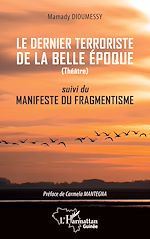 Télécharger le livre :  Le dernier terroriste de la belle époque