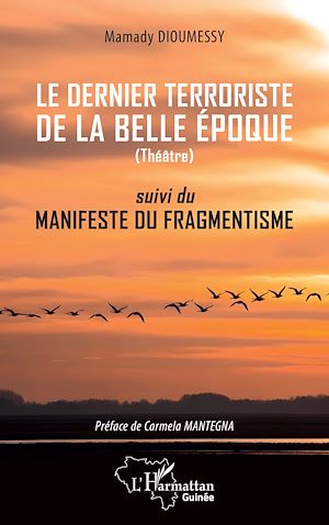 Téléchargez le livre :  Le dernier terroriste de la belle époque