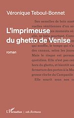 Télécharger le livre :  L'imprimeuse du ghetto de Venise