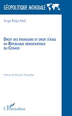 Télécharger le livre :  Droit des étrangers et droit d'asile en République démocratique du Congo