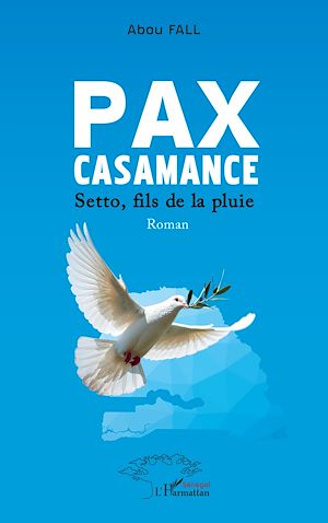 Téléchargez le livre :  Pax Casamance