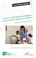 Télécharger le livre :  Stimuler la motivation des enseignants dans les contextes éducatifs en mutation