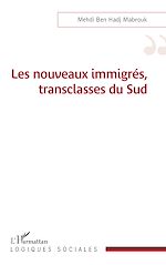 Télécharger le livre :  Les nouveaux immigrés, transclasses du Sud