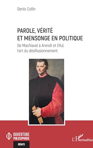 Téléchargez le livre :  Parole, vérité et mensonge en politique
