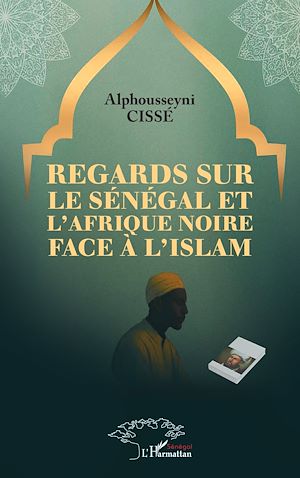 Download the eBook: Regards sur le Sénégal et l'Afrique noire face à l'islam
