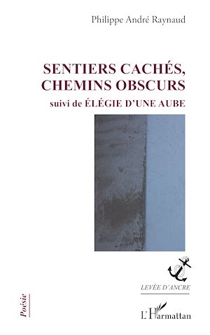 Téléchargez le livre :  Sentiers cachés, chemins obscurs