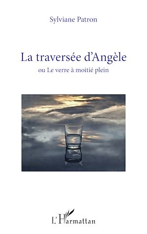 Téléchargez le livre :  La traversée d'Angèle