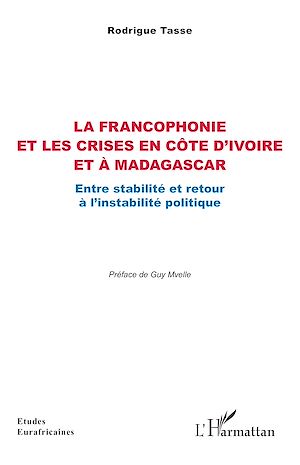 Download the eBook: La francophonie et les crises en Côte d'Ivoire et à Madagascar
