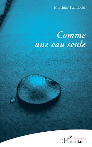 Téléchargez le livre :  Comme une eau seule