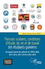 Télécharger le livre :  Parcours scolaires, conditions d'étude, de vie et de travail des étudiants guinéens