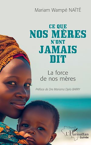 Téléchargez le livre :  Ce que nos mères n'ont jamais dit