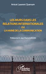 Download this eBook Les murs dans les relations internationales ou la haine de la communication