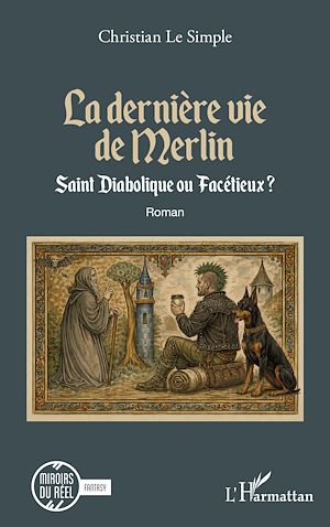 Téléchargez le livre :  La dernière vie de Merlin