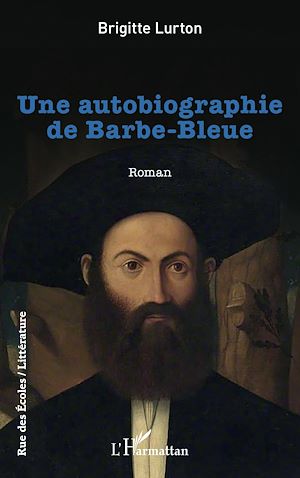 Téléchargez le livre :  Une autobiographie de Barbe-Bleue
