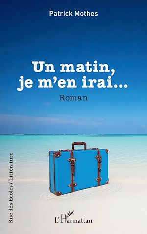 Téléchargez le livre :  Un matin, je m'en irai…