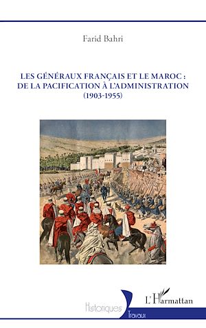 Download the eBook: Les généraux français et le Maroc : de la pacification à l'administration (1903-1955)