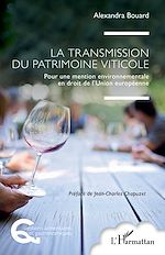 Download this eBook La transmission du patrimoine viticole