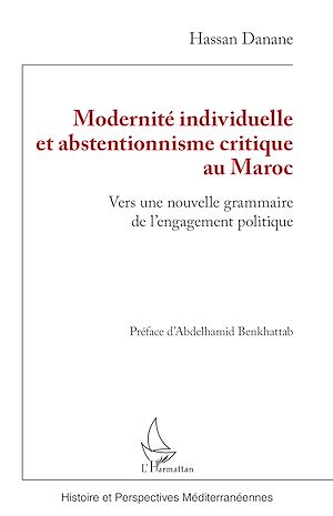 Téléchargez le livre :  Modernité individuelle et abstentionnisme critique au Maroc