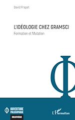Télécharger le livre :  L'idéologie chez Gramsci