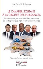 Télécharger le livre :  Le cavalier solitaire à la croisée des puissances
