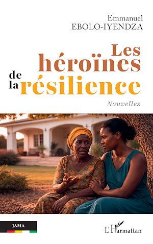 Téléchargez le livre :  Les héroïnes de la résilience
