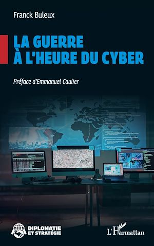 Téléchargez le livre :  La guerre à l'heure du cyber