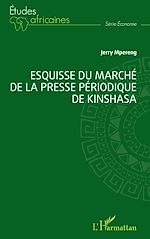 Télécharger le livre :  Esquisse du marché de la presse périodique de Kinshasa