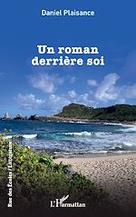 Télécharger le livre :  Un roman derrière soi