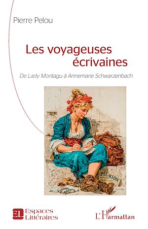 Téléchargez le livre :  Les voyageuses écrivaines