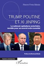 Télécharger le livre :  Trump, Poutine et Xi Jinping