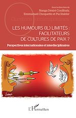 Télécharger le livre :  Les humours (il) limités : facilitateurs de cultures de paix ?