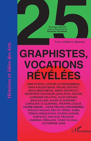 Téléchargez le livre :  25 graphistes, vocations révélées