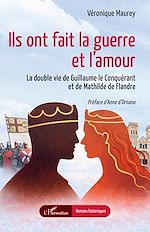 Télécharger le livre :  Ils ont fait la guerre et l'amour