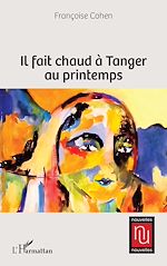 Télécharger le livre :  Il fait chaud à Tanger au printemps