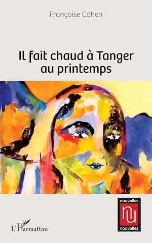 Téléchargez le livre :  Il fait chaud à Tanger au printemps