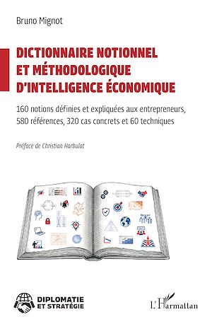 Téléchargez le livre :  Dictionnaire notionnel  et méthodologique d'intelligence économique