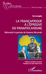 Download this eBook La Françafrique à l'épreuve du Panafricanisme