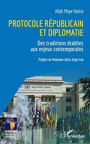 Téléchargez le livre :  Protocole républicain et diplomatie