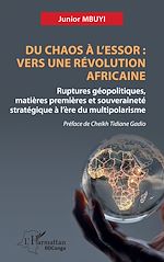 Download this eBook Du chaos à l'essor : Vers une révolution africaine