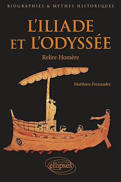 Télécharger le livre :  L'Iliade et l'Odyssée - Relire Homère