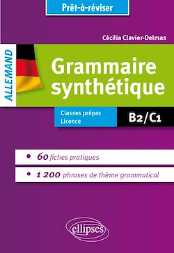 Télécharger le livre :  Grammaire allemande. Grammaire synthétique de l'allemand en 60 fiches pratiques et 1200 phrases de thème grammatical avec exercices corrigés [B2-C1]