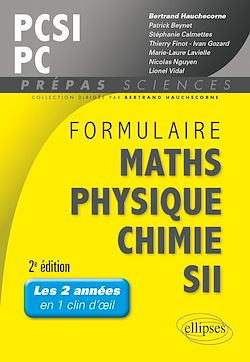Télécharger le livre :  Formulaire PCSI/PC Maths -Physique-chimie - SII - 2e édition
